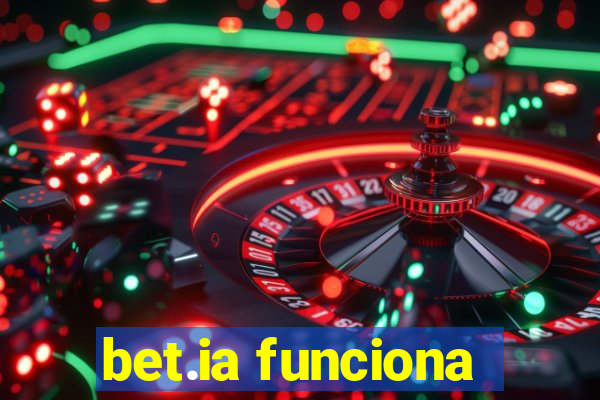 bet.ia funciona